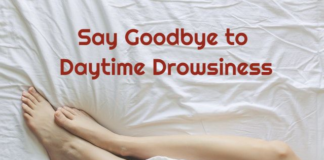 Say Goodbye to Daytime Drowsiness